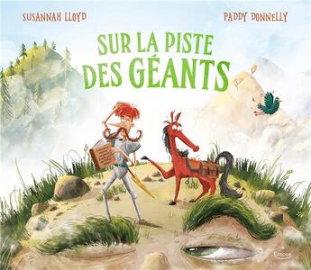 Couverture du livre « Sur la piste des géants » de Susannah Lloyd et Paddy Donnelly aux éditions Kimane