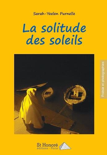 Couverture du livre « La solitude des soleils » de Sarah Purnelle aux éditions Saint Honore Editions