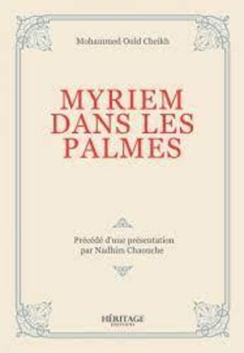 Couverture du livre « Myriem dans les palmes » de Mohammed Cheikh Ould aux éditions Heritage