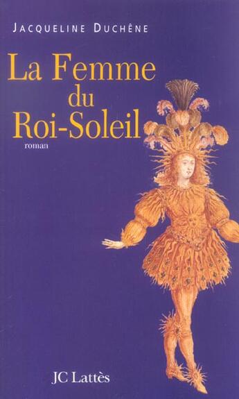 Couverture du livre « La femme du roi-soleil » de Jacqueline Duchene aux éditions Lattes