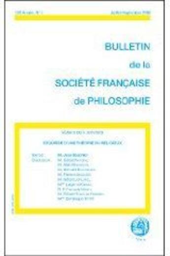 Couverture du livre « Bulletin De La Societe Francaise De Philosophie ; Esquisse D'Une Théorie Du Religieux » de Jean Baechler aux éditions Societe Francaise De Philosophie