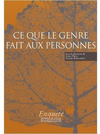 Couverture du livre « Ce que le genre fait aux personnes » de Irene Thery et Pascale Bonnemere aux éditions Ehess