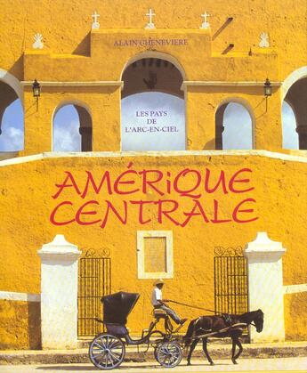 Couverture du livre « Amerique centrale » de  aux éditions Vilo