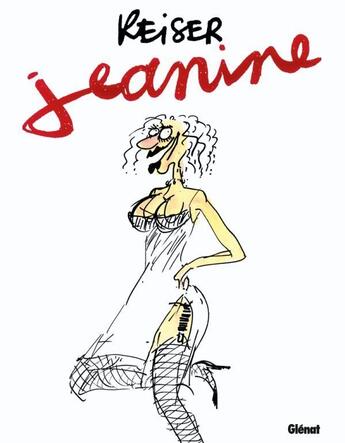 Couverture du livre « Jeanine » de Reiser aux éditions Glenat