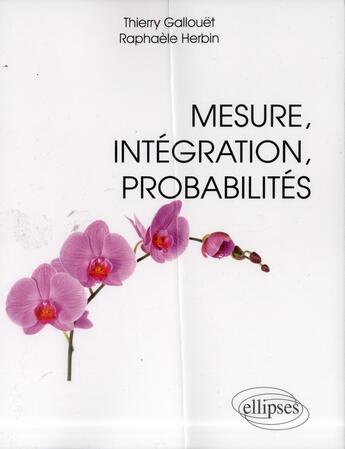 Couverture du livre « Mesure, integration, probabilites » de Gallouet/Herbin aux éditions Ellipses