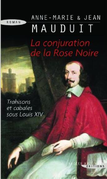 Couverture du livre « La conjuration de la rose noire » de Anne-Marie Mauduit aux éditions Succes Du Livre