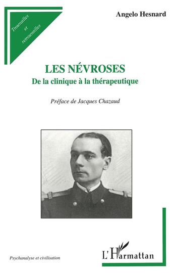 Couverture du livre « Les névrosés ; de la clinique à la thérapeutique » de Angelo Hesnard aux éditions L'harmattan