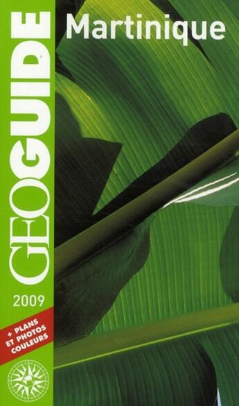 Couverture du livre « GEOguide ; Martinique (édition 2009) » de Frederic Denhez aux éditions Gallimard-loisirs