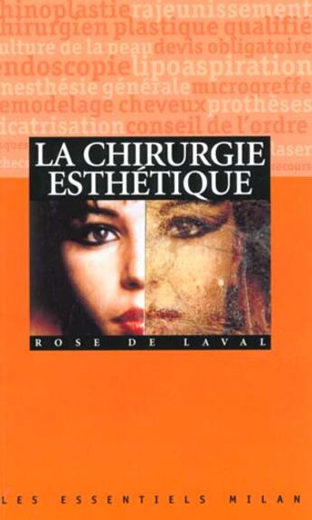 Couverture du livre « La Chirurgie Esthetique » de Rose De Laval aux éditions Milan