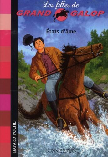 Couverture du livre « Les filles de grand galop t.9 ; états d'âme » de Bonnie Bryant aux éditions Bayard Jeunesse