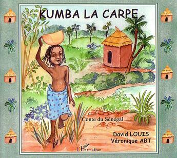 Couverture du livre « Kumba la carpe » de Abt Veronique et Louis David aux éditions L'harmattan