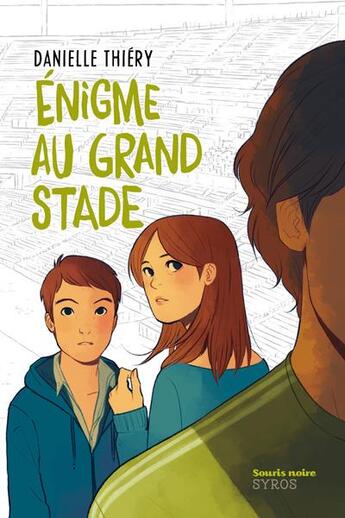 Couverture du livre « Énigme au grand stade » de Danielle Thiery aux éditions Syros