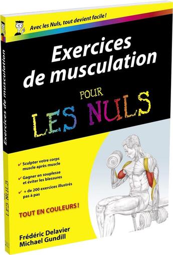 Couverture du livre « Exercices de musculation pour les nuls » de Frederic Delavier et Michael Gundill aux éditions First