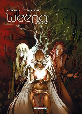 Couverture du livre « Weëna Tome 7 : destination » de Alice Picard et Eric Corbeyran aux éditions Delcourt