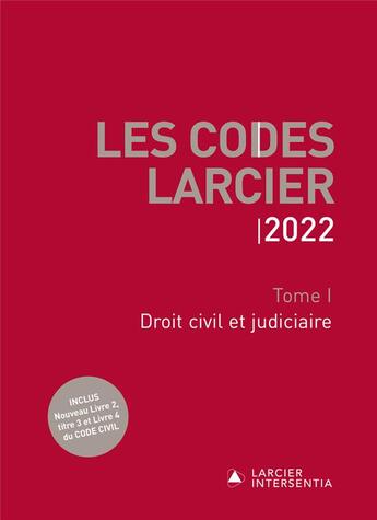 Couverture du livre « Les codes Larcier Tome 1 : droit civil et judiciaire (édition 2022) » de Jean-Pierre Aerts et Emmanuel Caprasse et Frederic Close et Marc-Albert Jamin et Luc Lambrecht et Didier Marechal aux éditions Larcier