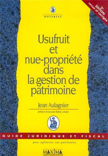 Couverture du livre « Usufruit et nue propriété (2e édition) » de Jean Aulagnier aux éditions Maxima