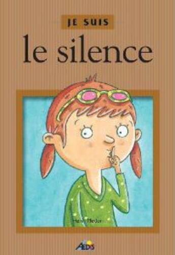 Couverture du livre « Je suis ; le silence » de Henri Medori aux éditions Aedis