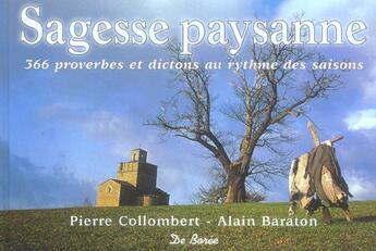 Couverture du livre « Sagesse paysanne » de Pierre Collombert aux éditions De Boree