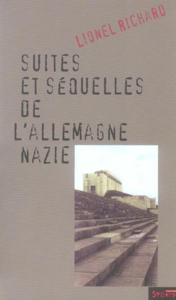 Couverture du livre « Suite et sequelles de l'allemagne nazie » de Richard L aux éditions Syllepse