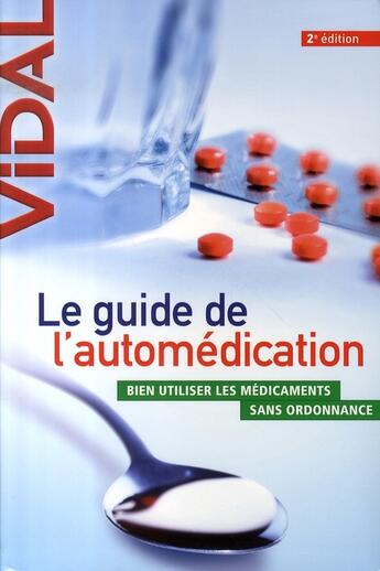 Couverture du livre « Le guide de l'automédication (2e édition) » de  aux éditions Vidal