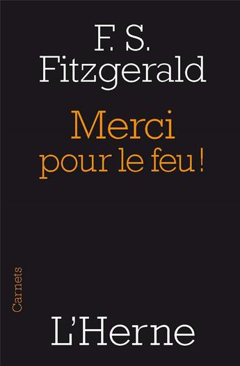 Couverture du livre « Merci pour le feu ! » de Francis Scott Fitzgerald aux éditions L'erre De Rien