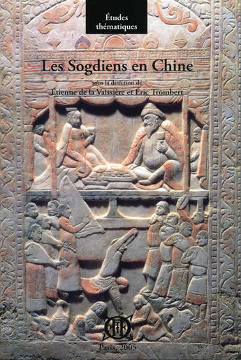 Couverture du livre « Les sogdiens en Chine » de Etienne De La Vaissiere et Eric Trombert aux éditions Ecole Francaise Extreme Orient