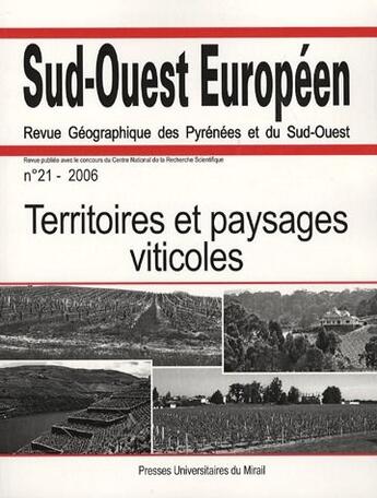 Couverture du livre « Sud-Ouest européen ; territoires et paysages viticoles ; vins, vigne et civilisation en Aquitaine et dans le monde » de Philippe Dugot aux éditions Pu Du Midi