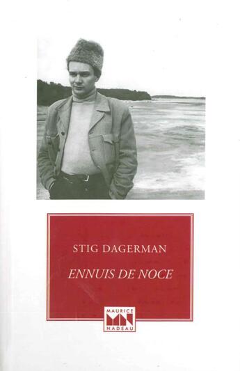 Couverture du livre « Ennuis de noces » de Stig Dagerman aux éditions Maurice Nadeau