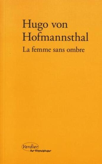 Couverture du livre « La femme sans ombre » de Hofmannsthal Hugo Von aux éditions Verdier