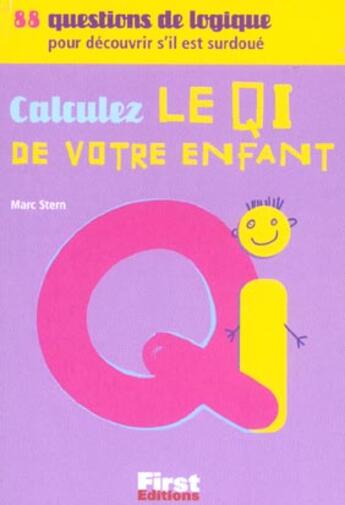 Couverture du livre « Special Qi : Calculer Le Qi De Votre Enfant » de Marc Stern aux éditions First