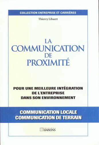 Couverture du livre « La Communication De Proximite » de Libaert aux éditions Liaisons