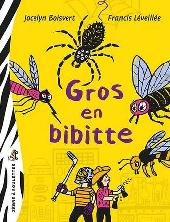 Couverture du livre « Gros en bibitte » de Jocelyn Boisvert aux éditions Bayard Canada