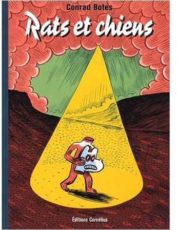 Couverture du livre « Rats et chiens » de Conrad Botes aux éditions Cornelius