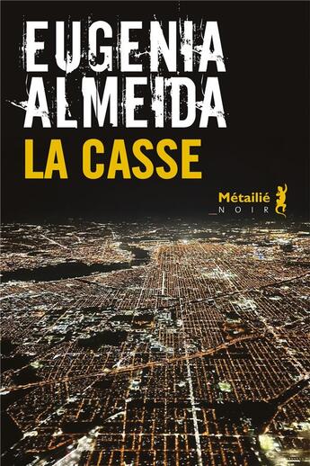 Couverture du livre « La casse » de Eugenia Almeida aux éditions Metailie