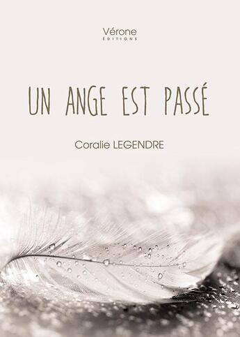 Couverture du livre « Un ange est passé » de Coralie Legendre aux éditions Verone