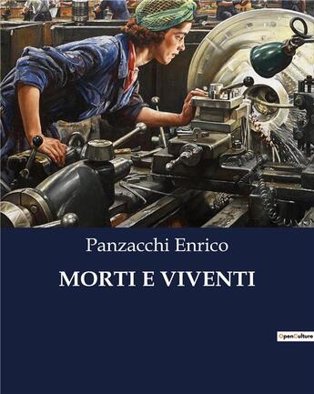 Couverture du livre « MORTI E VIVENTI » de Panzacchi Enrico aux éditions Culturea