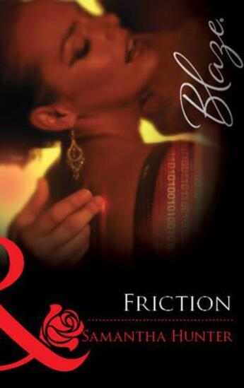 Couverture du livre « Friction (Mills & Boon Blaze) » de Samantha Hunter aux éditions Mills & Boon Series
