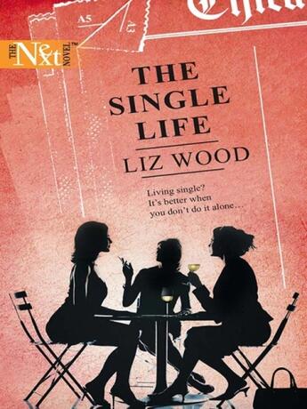 Couverture du livre « The Single Life (Mills & Boon M&B) » de Wood Liz aux éditions Mills & Boon Series