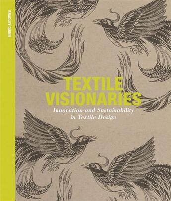 Couverture du livre « Textile visionaries » de Bradley Quinn aux éditions Laurence King