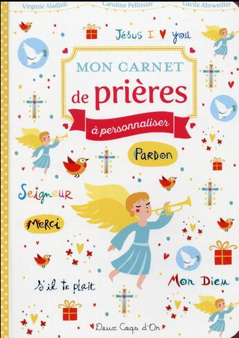 Couverture du livre « Mon carnet de prières à personnaliser » de Virginie Aladjidi et Caroline Pellissier et Lucile Ahrweiller aux éditions Deux Coqs D'or