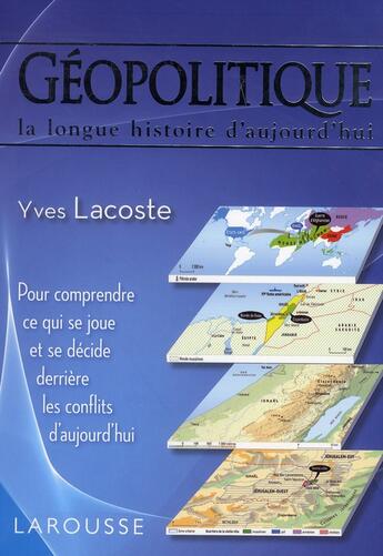 Couverture du livre « Géopolitique » de Yves Lacoste aux éditions Larousse