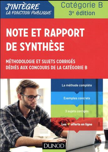 Couverture du livre « Note et rapport de synthèse ; méthodologie et sujets corrigés dediés aux concours de la catégorie B » de Francis Pian aux éditions Dunod