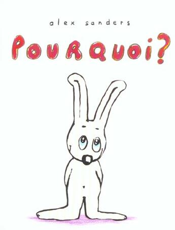 Couverture du livre « Pourquoi ? » de Alex Sanders aux éditions Ecole Des Loisirs