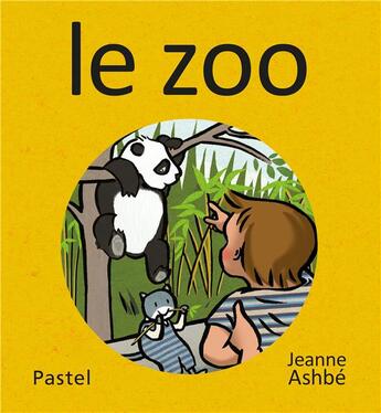 Couverture du livre « Les images de Lou et Mouf : le zoo » de Jeanne Ashbe aux éditions Ecole Des Loisirs