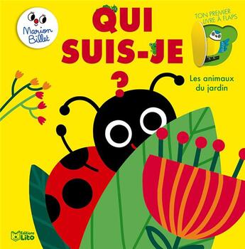 Couverture du livre « Qui suis-je? ; les animaux du jardin » de Marion Billet aux éditions Lito