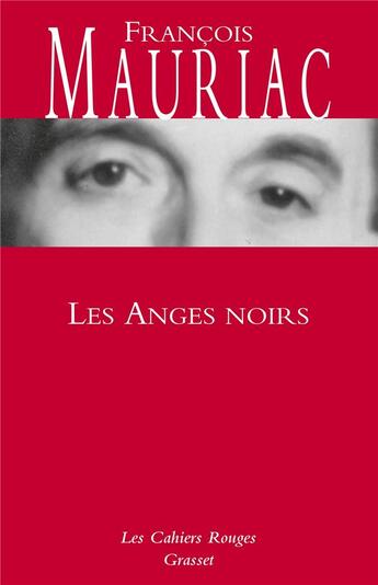 Couverture du livre « Les anges noirs » de Francois Mauriac aux éditions Grasset