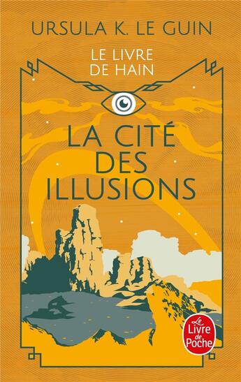 Couverture du livre « Le Livre de Hain Tome 3 : la cité des illusions » de Ursula K. Le Guin aux éditions Le Livre De Poche