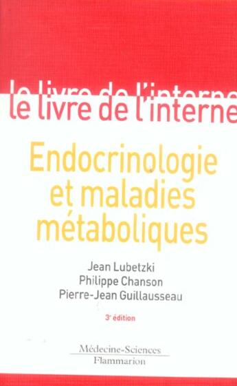 Couverture du livre « Endocrinologie et maladies metaboliques (3e édition) » de Lubetzki Jean aux éditions Lavoisier Medecine Sciences