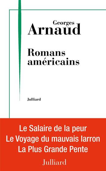 Couverture du livre « Romans américains » de Georges Arnaud aux éditions Julliard