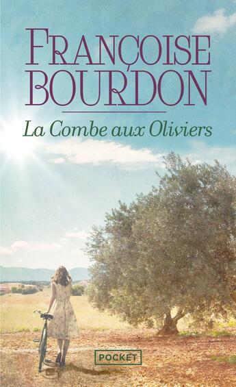 Couverture du livre « La combe aux oliviers » de Francoise Bourdon aux éditions Pocket